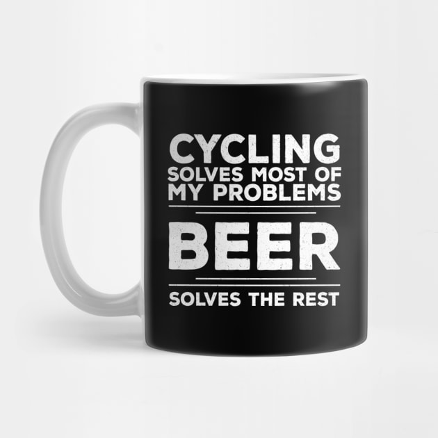 Cyclist - Cycling Solves Most Of My Problems Beer Solves The Rest by Kudostees